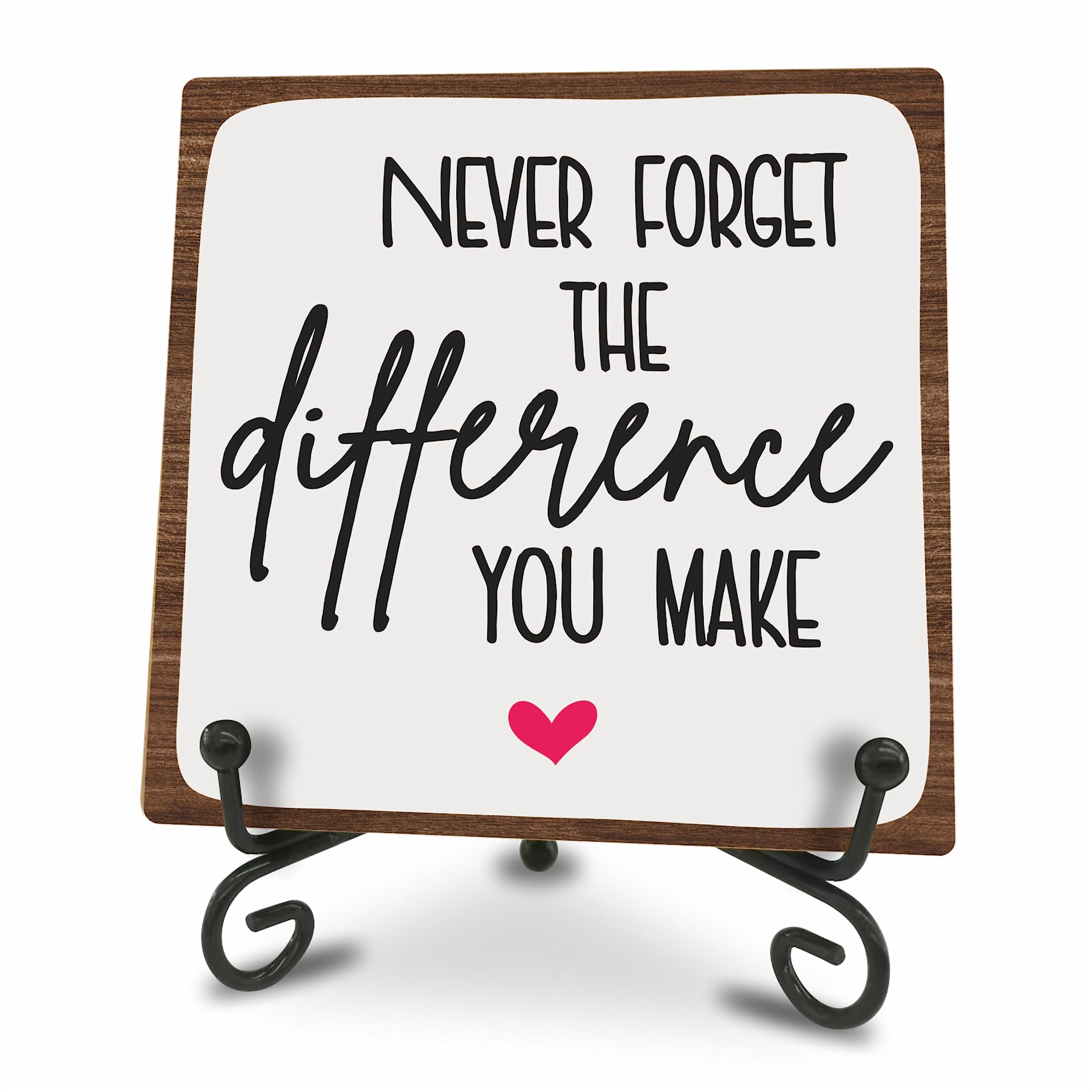 Wooden Motivational Office Desk Decor 4in - Never Forget The Difference You Make